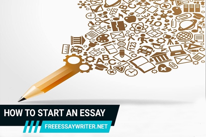 How To Start An Essay - A Complete Guide