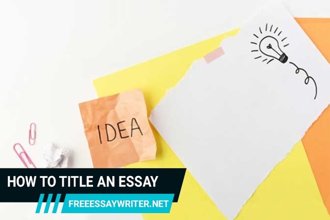 Easy Guide on How to Title an Essay Successfully