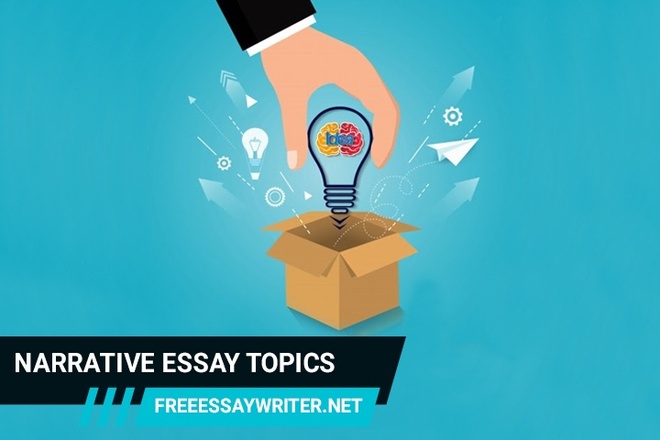 narrative essay topics & ideas
